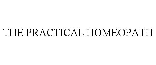  THE PRACTICAL HOMEOPATH