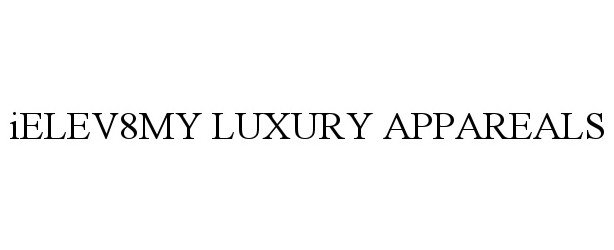  IELEV8MY LUXURY APPAREALS