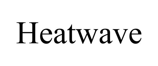 Trademark Logo HEATWAVE