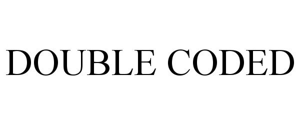 Trademark Logo DOUBLE CODED