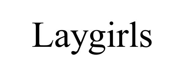 Trademark Logo LAYGIRLS