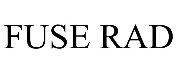 Trademark Logo FUSE RAD