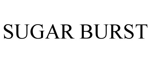 Trademark Logo SUGAR BURST