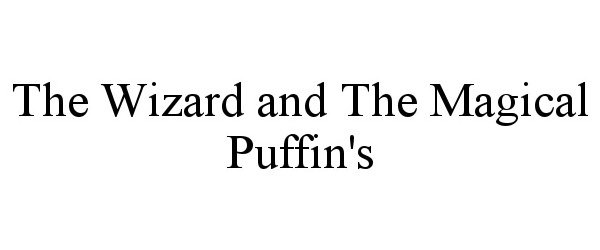  THE WIZARD AND THE MAGICAL PUFFIN'S