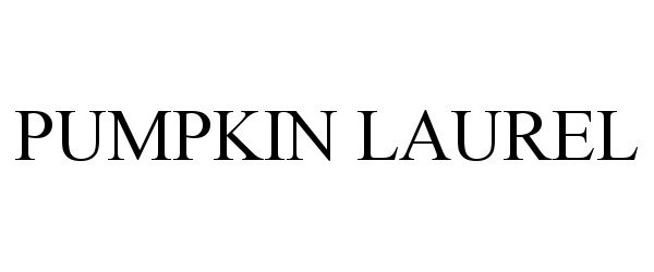Trademark Logo PUMPKIN LAUREL
