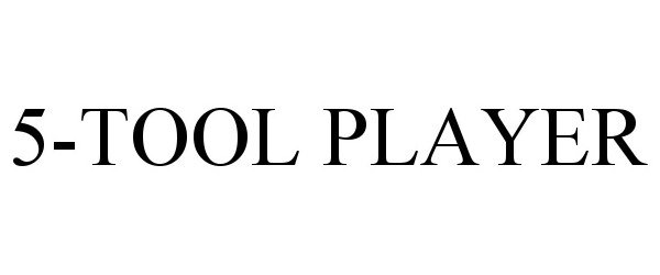 Trademark Logo 5-TOOL PLAYER