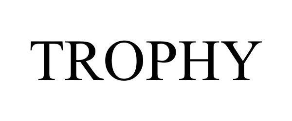 Trademark Logo TROPHY