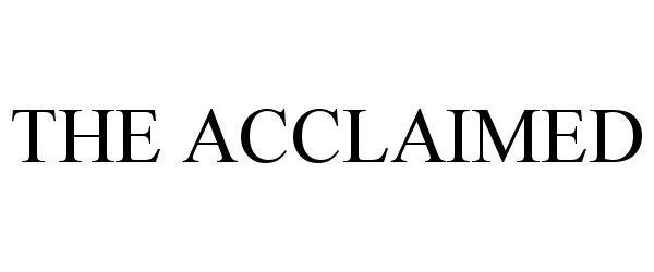 Trademark Logo THE ACCLAIMED