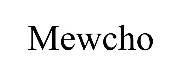 Trademark Logo MEWCHO