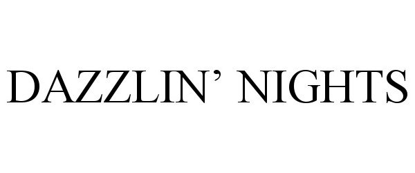  DAZZLIN' NIGHTS