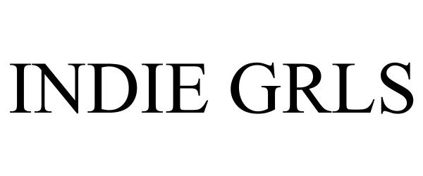 Trademark Logo INDIE GRLS