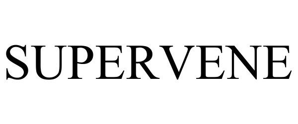  SUPERVENE