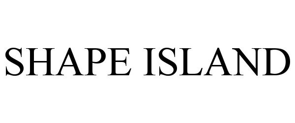  SHAPE ISLAND
