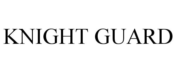 Trademark Logo KNIGHT GUARD