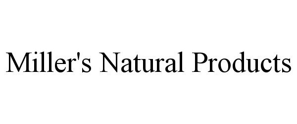  MILLER'S NATURAL PRODUCTS