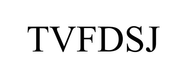 Trademark Logo TVFDSJ