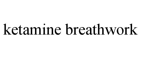  KETAMINE BREATHWORK