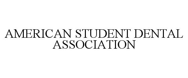  AMERICAN STUDENT DENTAL ASSOCIATION