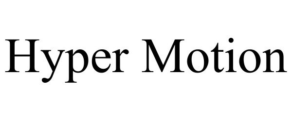 Trademark Logo HYPER MOTION