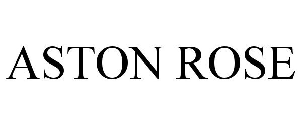 Trademark Logo ASTON ROSE