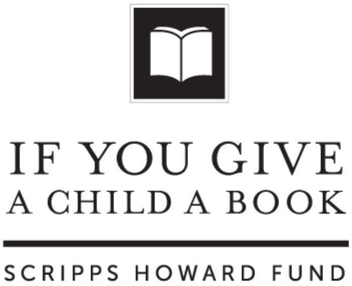 Trademark Logo IF YOU GIVE A CHILD A BOOK SCRIPPS HOWARD FUND