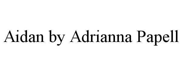 Trademark Logo AIDAN BY ADRIANNA PAPELL