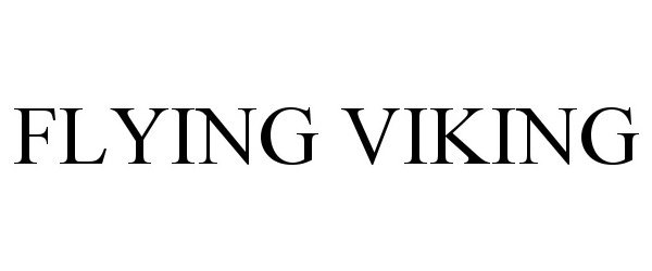 Trademark Logo FLYING VIKING