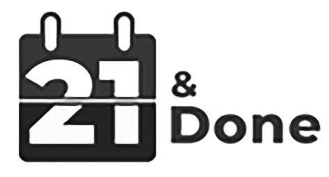 Trademark Logo 21 &amp; DONE