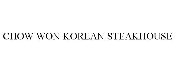  CHOW WON KOREAN STEAKHOUSE