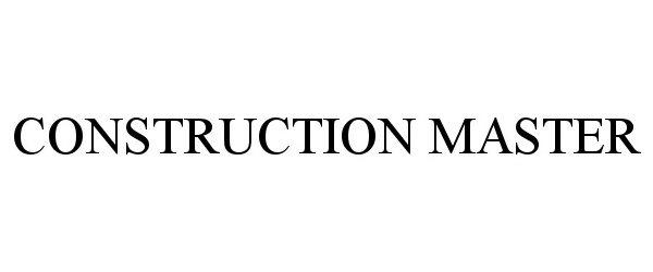 Trademark Logo CONSTRUCTION MASTER