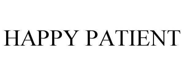 Trademark Logo HAPPY PATIENT