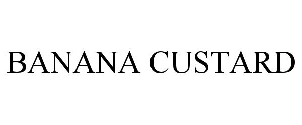 Trademark Logo BANANA CUSTARD
