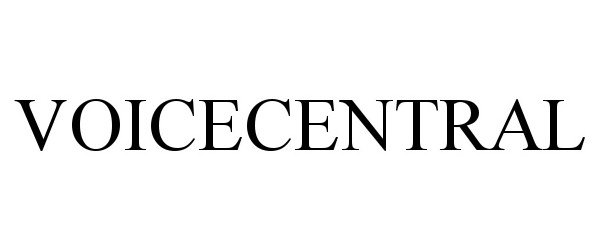 Trademark Logo VOICECENTRAL