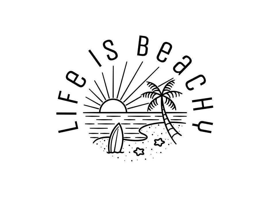 Trademark Logo LIFE IS BEACHY