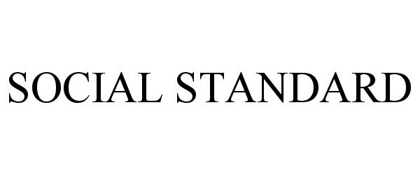 Trademark Logo SOCIAL STANDARD