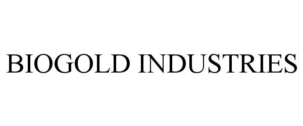  BIOGOLD INDUSTRIES