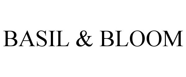 Trademark Logo BASIL &amp; BLOOM