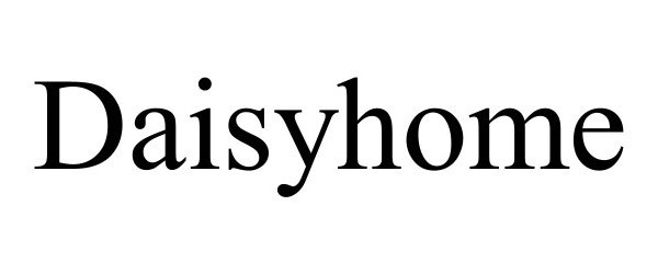 Trademark Logo DAISYHOME