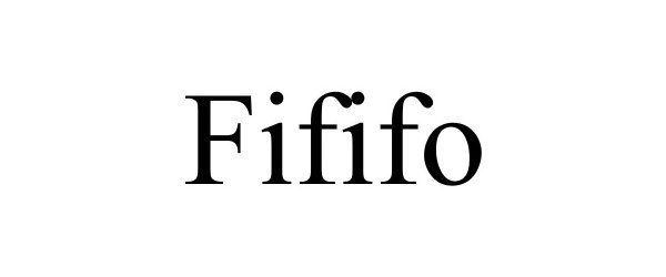 Trademark Logo FIFIFO