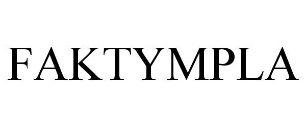 Trademark Logo FAKTYMPLA