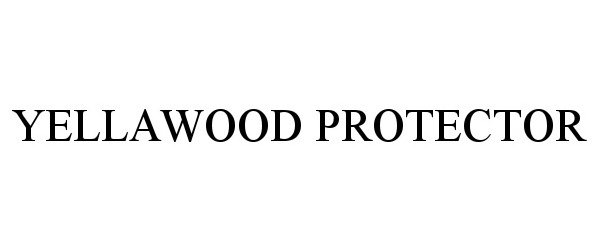  YELLAWOOD PROTECTOR