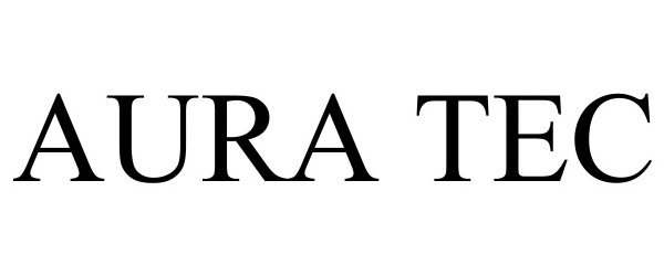 Trademark Logo AURA TEC