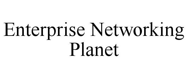  ENTERPRISE NETWORKING PLANET