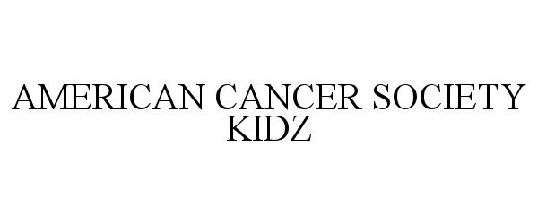  AMERICAN CANCER SOCIETY KIDZ