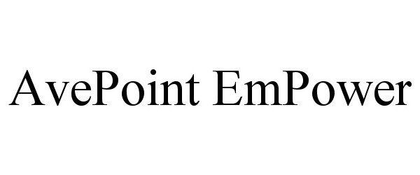 Trademark Logo AVEPOINT EMPOWER