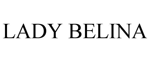 Trademark Logo LADY BELINA