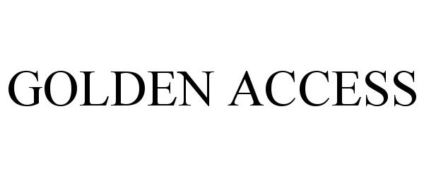 Trademark Logo GOLDEN ACCESS