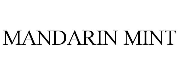 Trademark Logo MANDARIN MINT