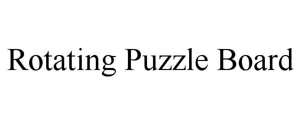 Trademark Logo ROTATING PUZZLE BOARD
