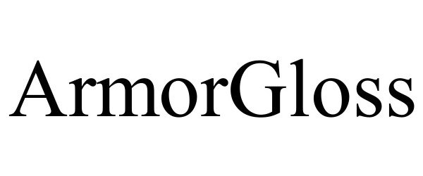 Trademark Logo ARMORGLOSS